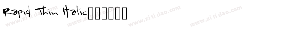 Rapid Thin Italic字体转换